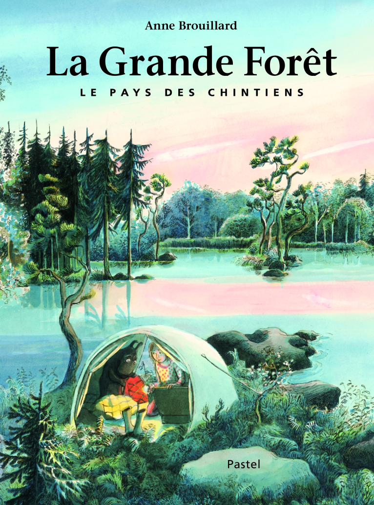 LA GRANDE FORET LE PAYS DES CHINTIENS - Anne Brouillard - EDL