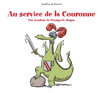 Au service de la couronne - Geoffroy De Pennart - EDL