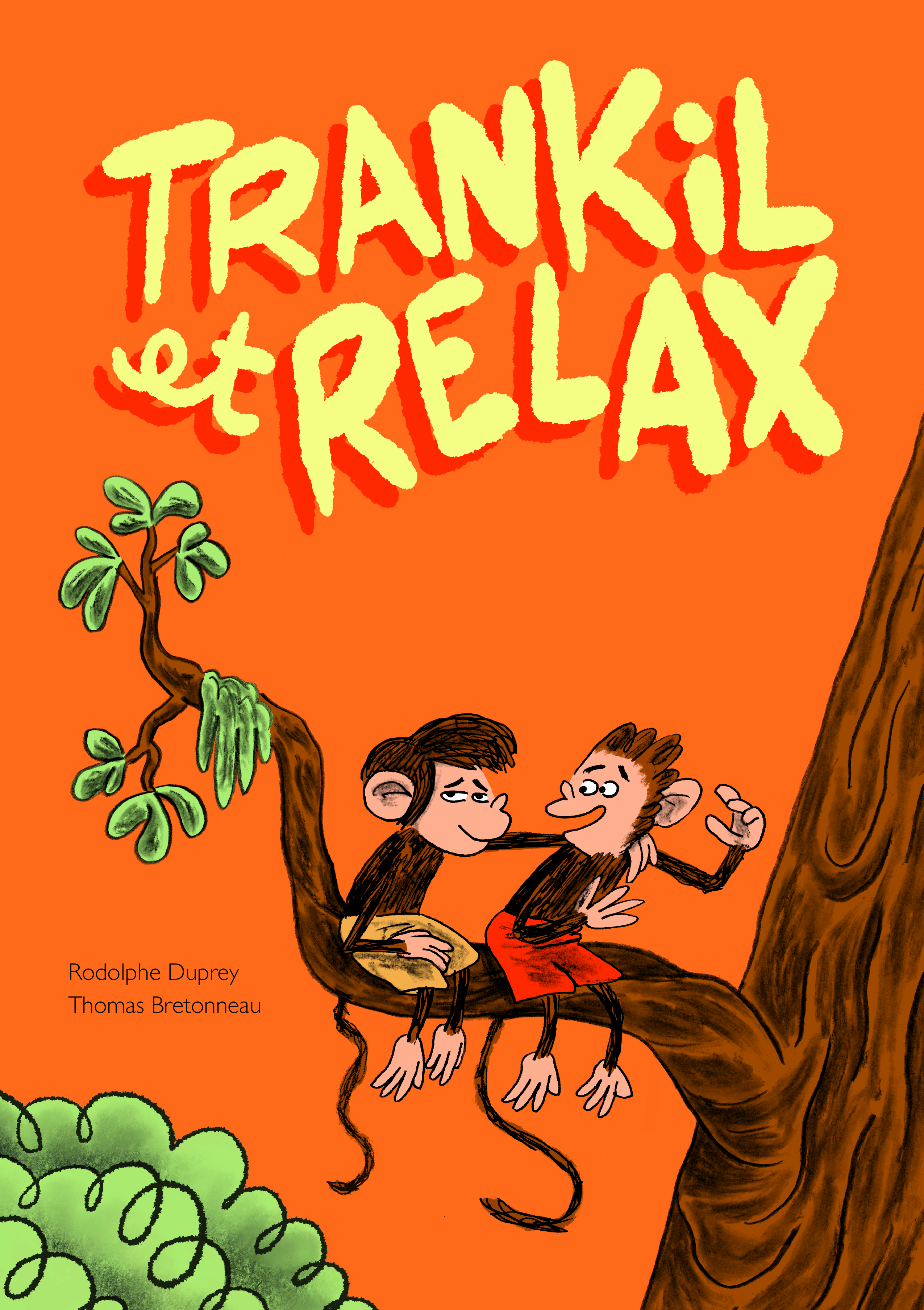 Trankil et Relax - Thomas Bretonneau, Rodolphe Duprey - EDL