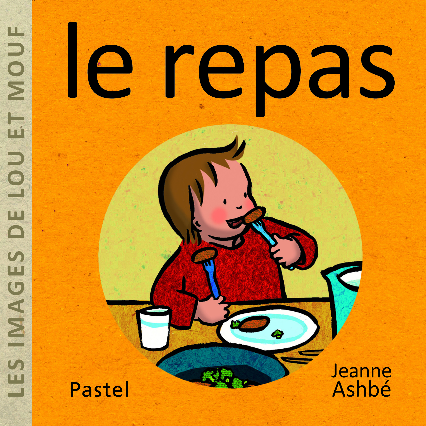 Les images de Lou et Mouf - Le repas - JEANNE ASHBE - EDL