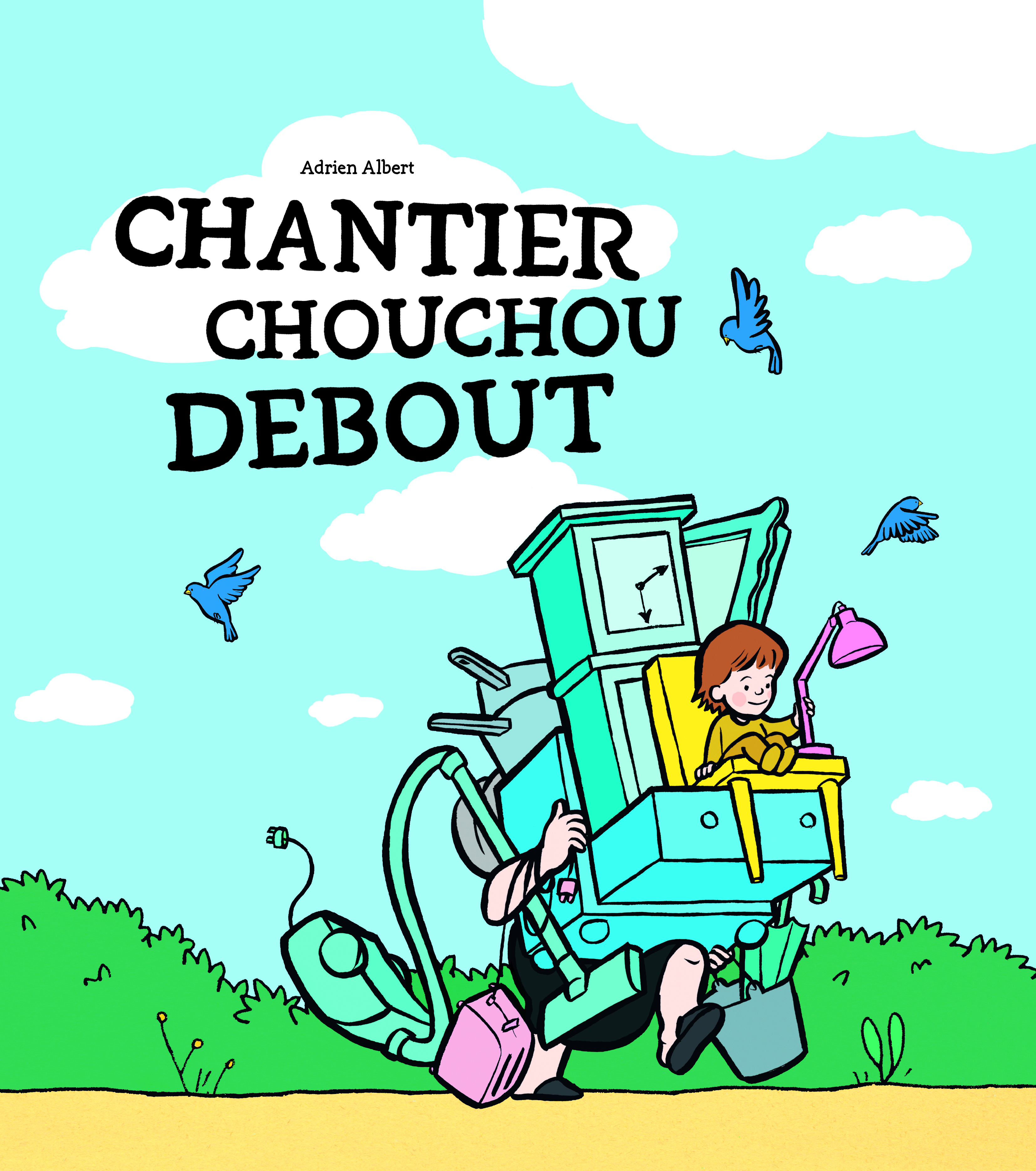 Chantier Chouchou Debout - ADRIEN ALBERT - EDL