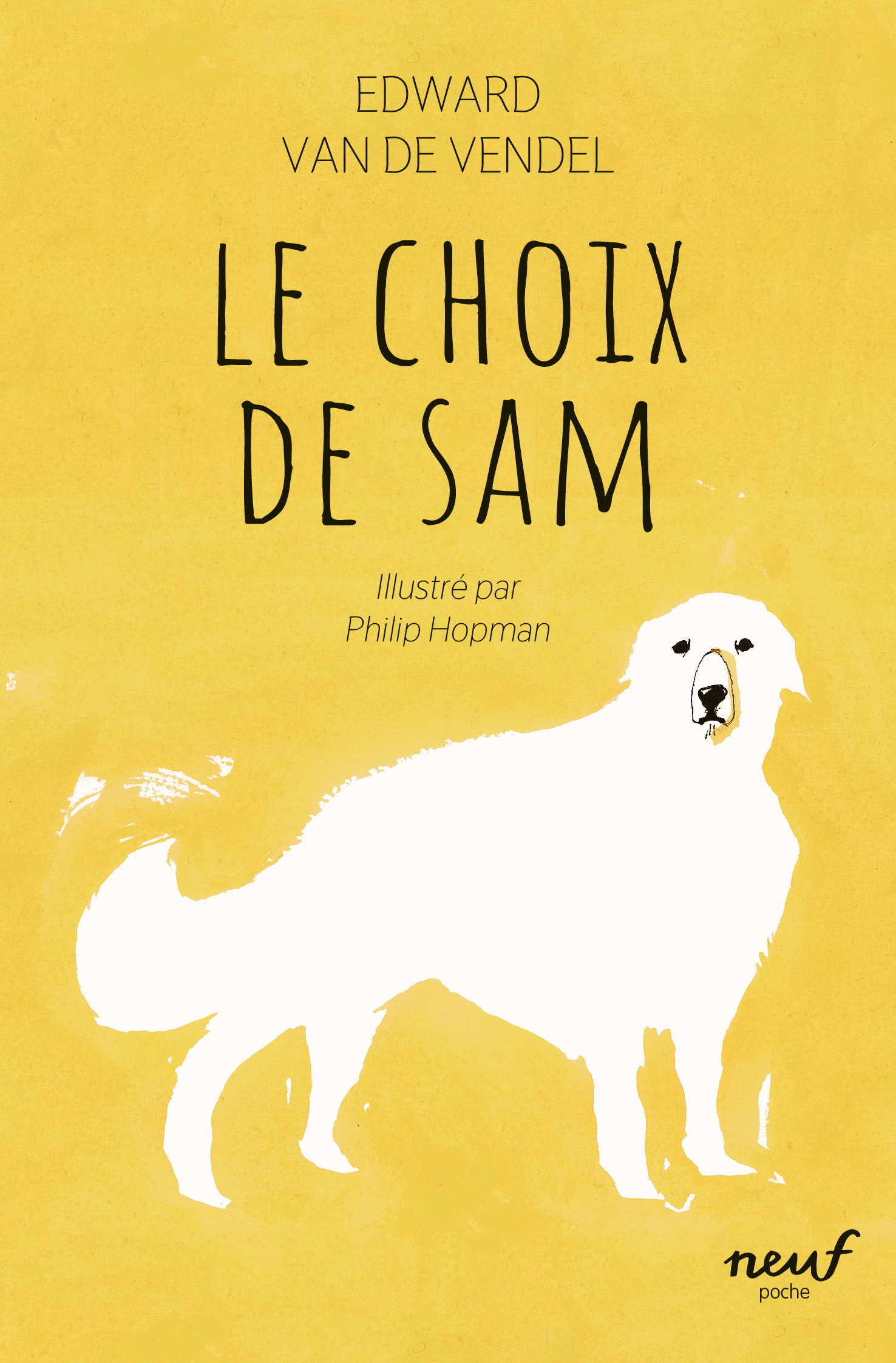 Le choix de Sam - Edward Van de Vendel, Philip Hopman, Maurice Lomré - EDL