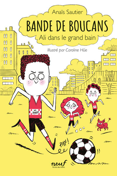 Bande de boucans - Tome 3 - Ali dans le grand bain - Anaïs Sautier, Caroline Hüe - EDL