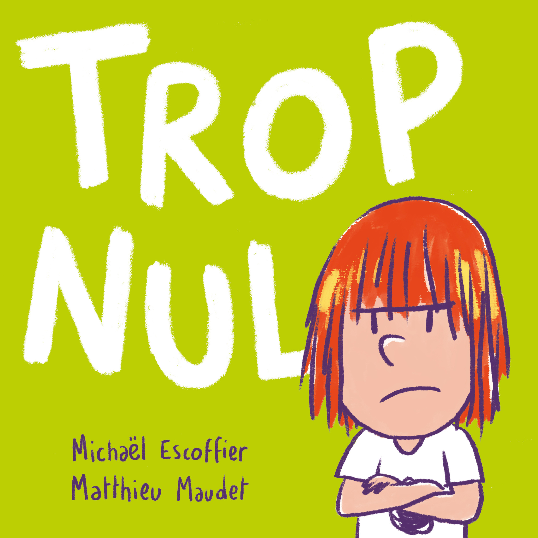 Trop nul -  Maudet Matthieu, Michaël Escoffier, Matthieu Maudet - EDL