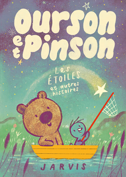 Ourson et Pinson - Tome 2 - Les étoiles et autres histoires -  Jarvis, Agnès Mathieu-Daudé - EDL