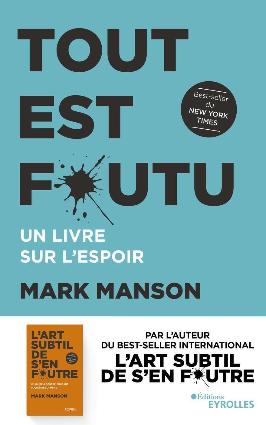 Tout est foutu - Mark Manson - EYROLLES