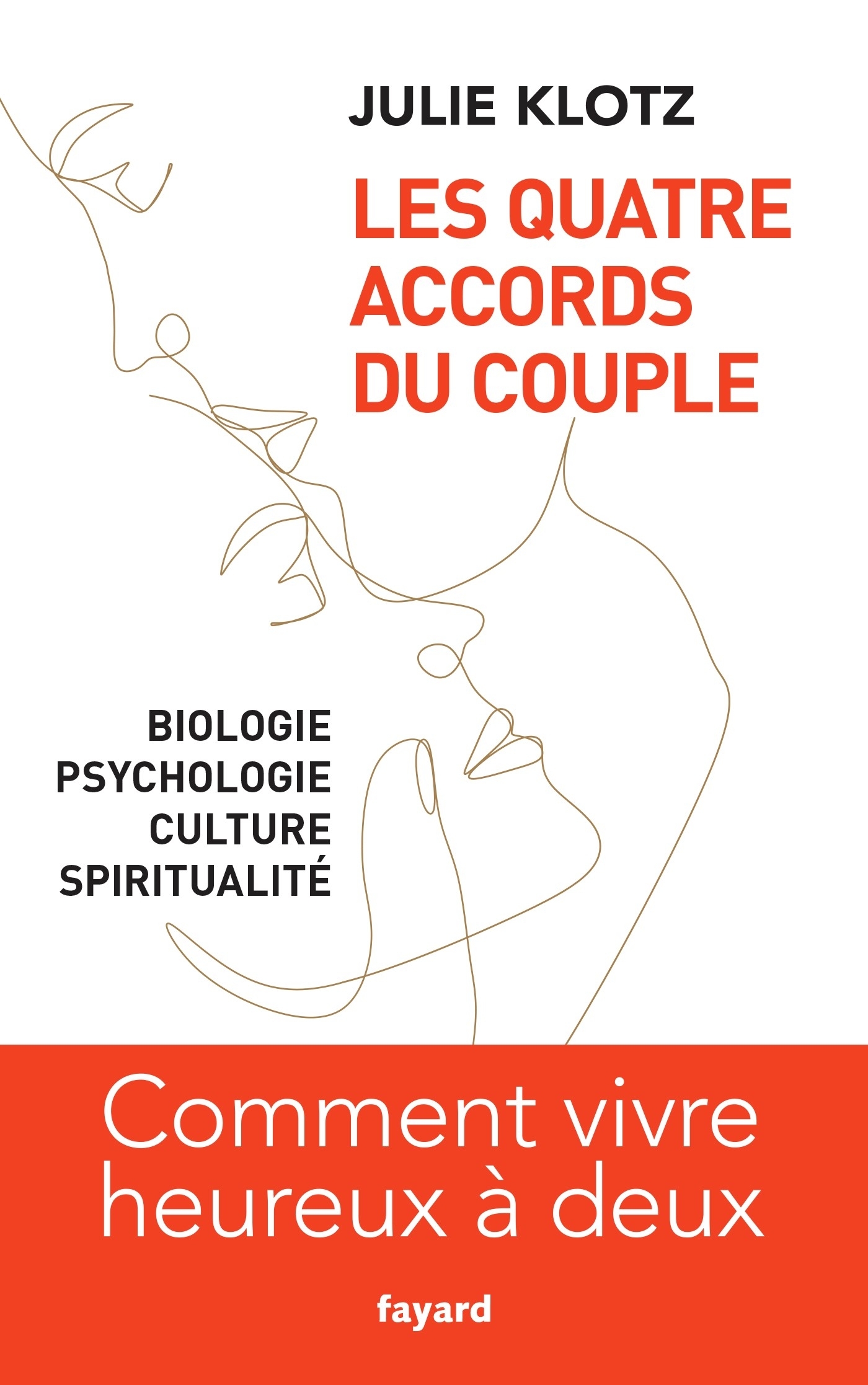 Les Quatre Accords du couple - Julie Klotz - FAYARD