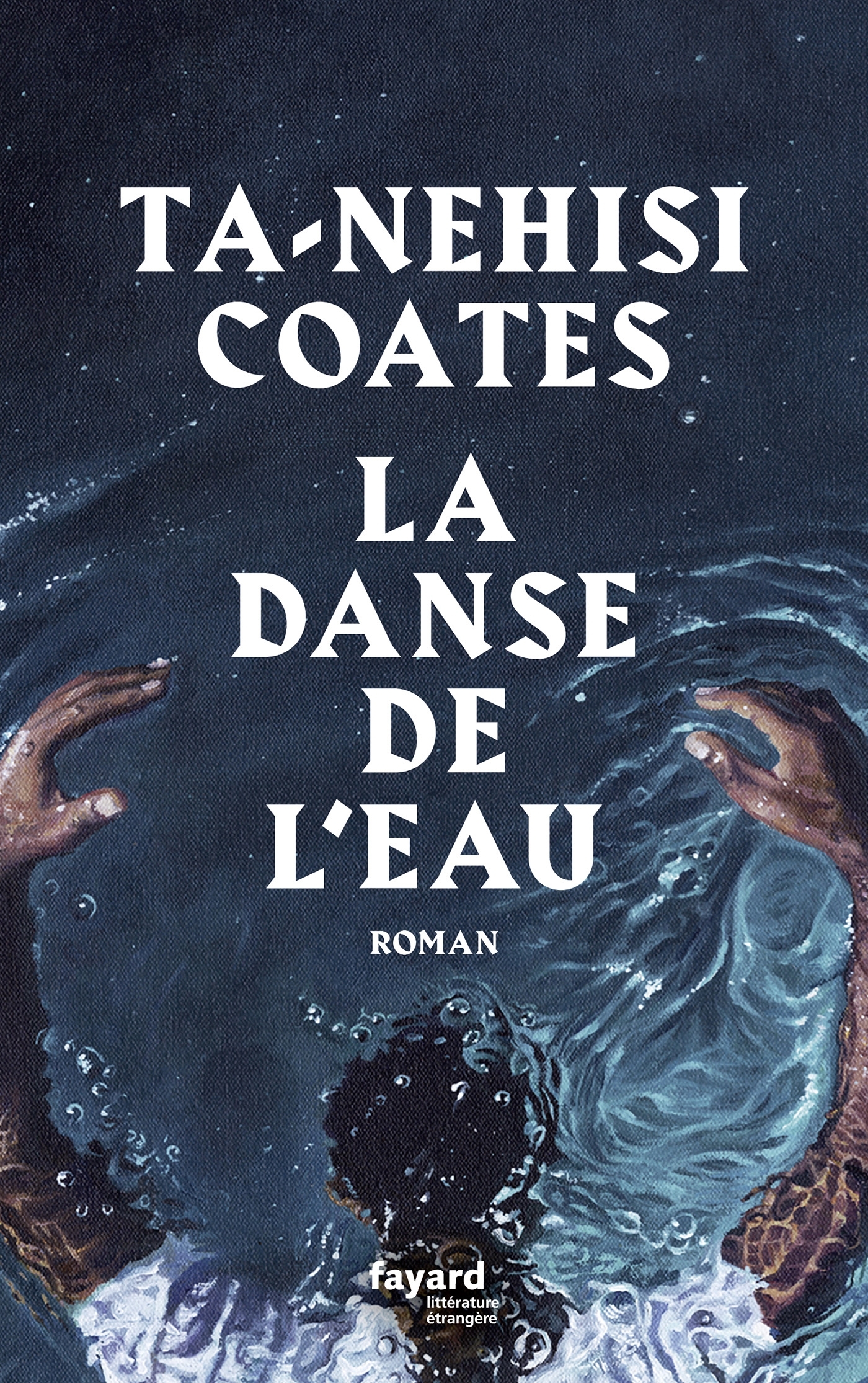 La danse de l'eau - Ta-Nehisi Coates - FAYARD