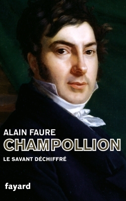 Champollion - Alain Faure - FAYARD