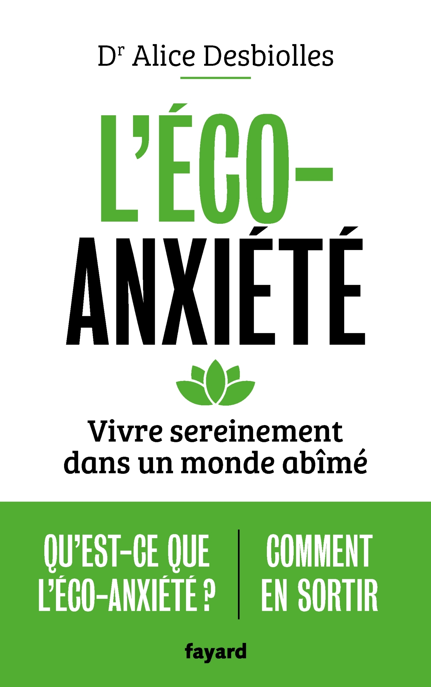 L'éco-anxiété - Alice Desbiolles - FAYARD