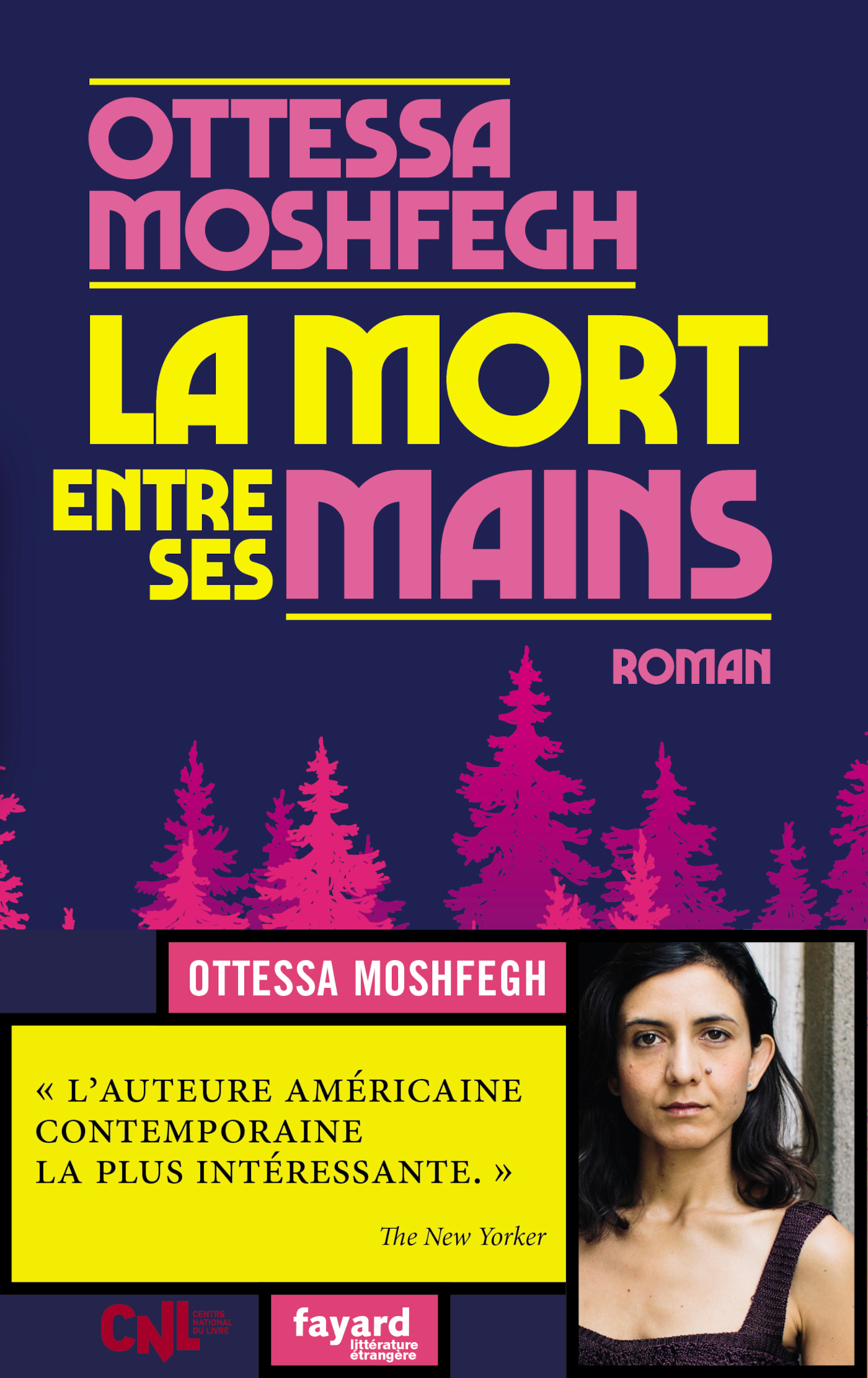 La mort entre ses mains - Ottessa Moshfegh - FAYARD