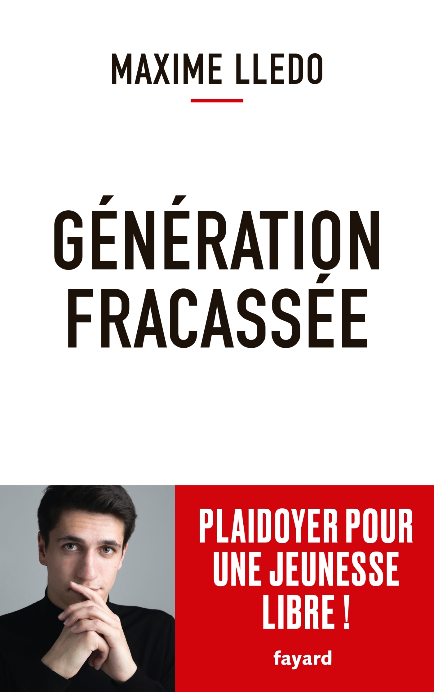 Génération fracassée - Maxime Lledo - FAYARD