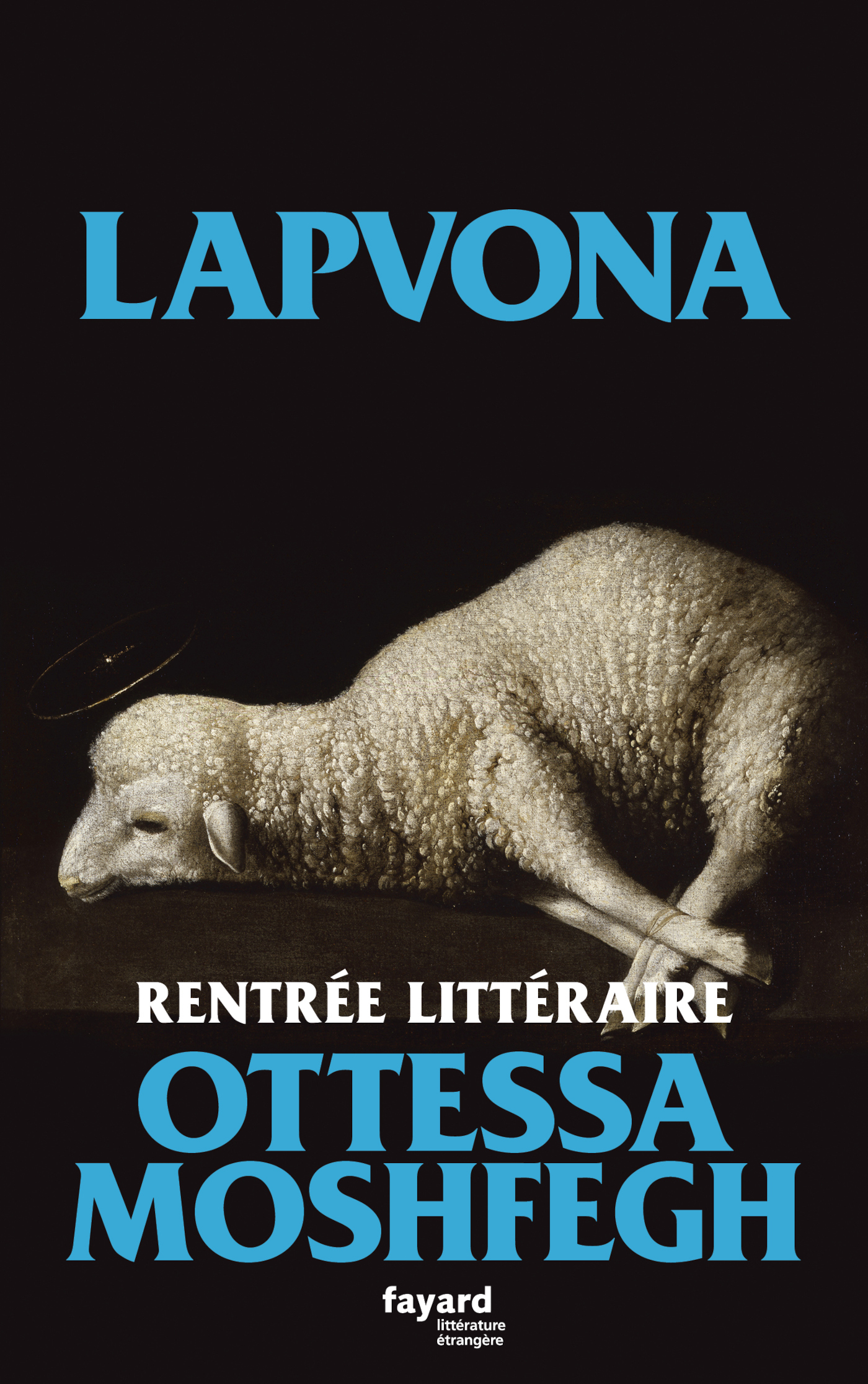 Lapvona - Ottessa Moshfegh - FAYARD