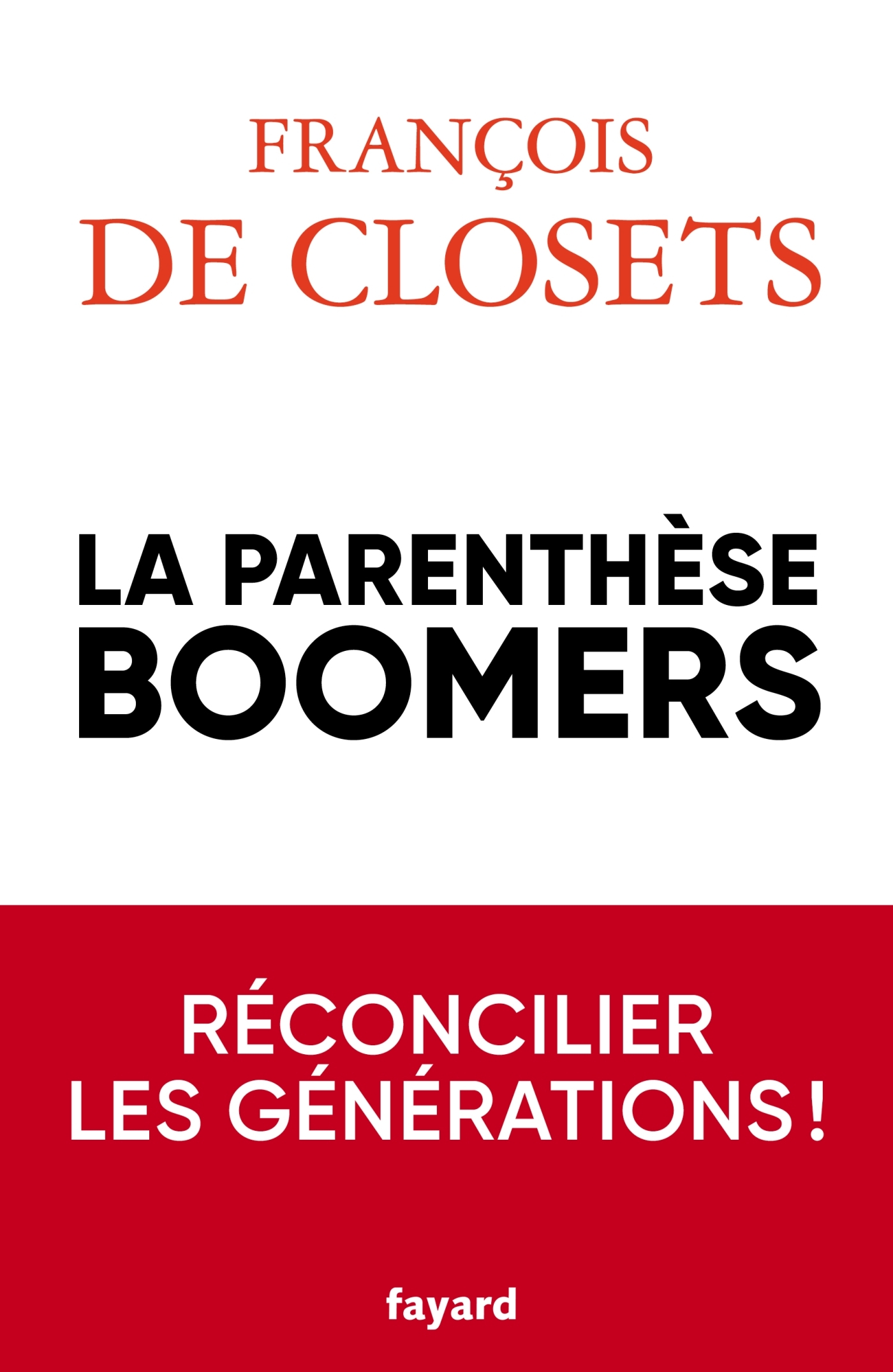 La parenthèse boomers - François Closets - FAYARD