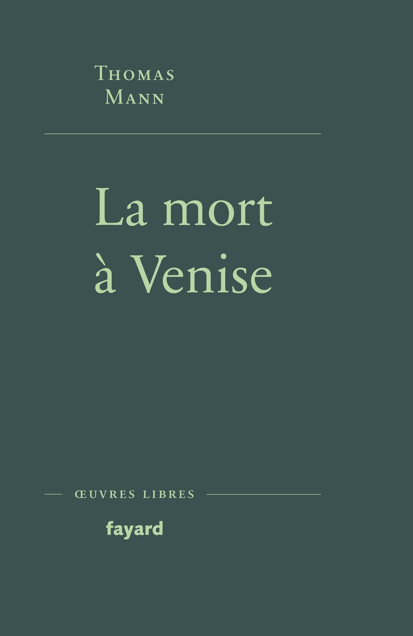 La Mort à Venise - Thomas Mann - FAYARD