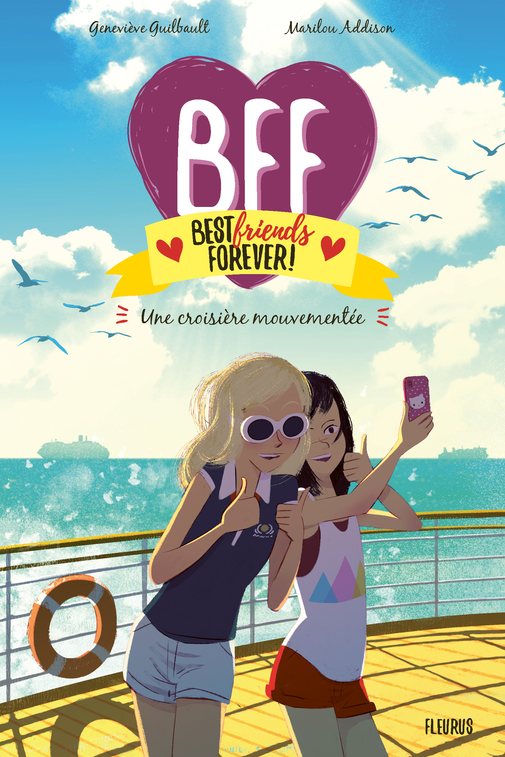 BFF - Tome 3 - Une croisière mouvementée - Marilou Addison, Geneviève Guilbault, Oriol Vidal Pastor - FLEURUS