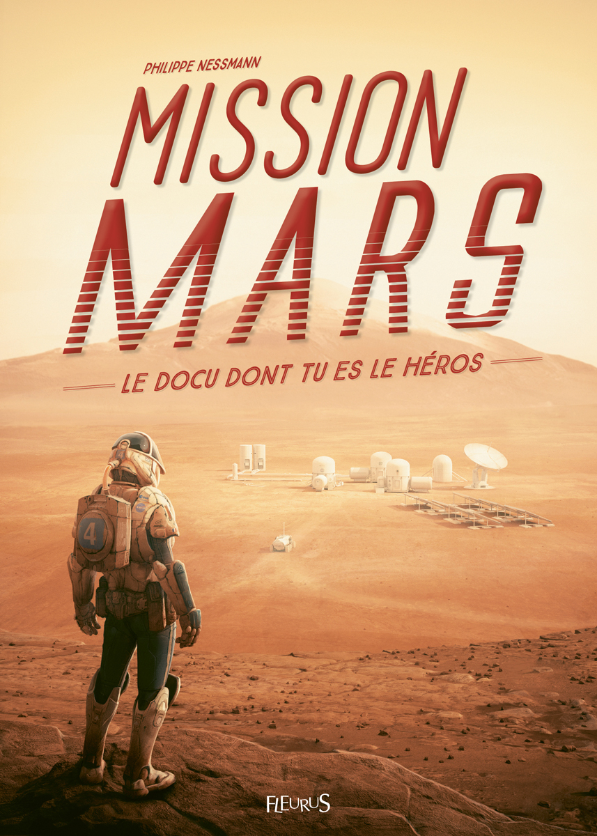 Mission Mars - Philippe Nessmann, Ronan Le Fur - FLEURUS