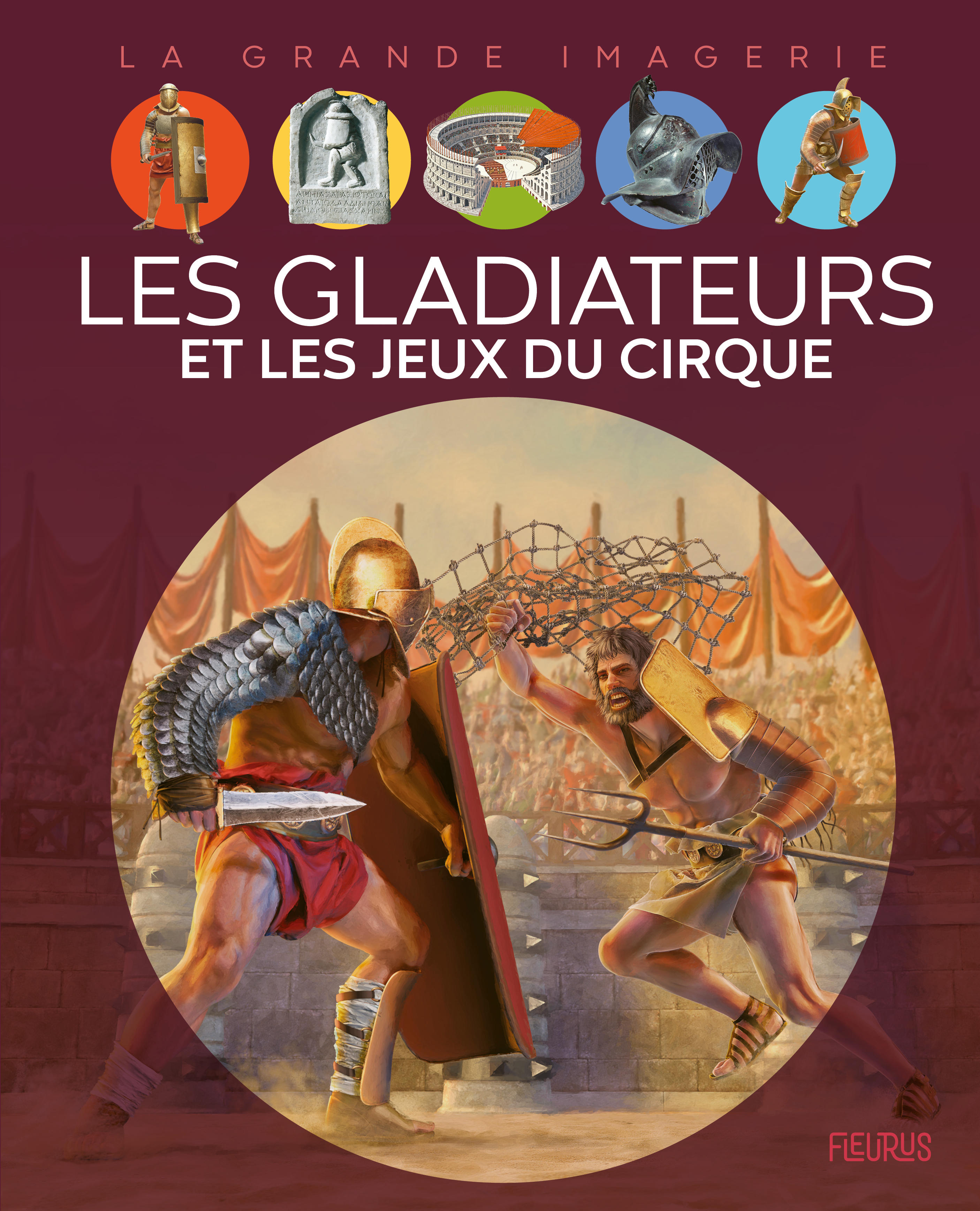 Les gladiateurs et les jeux du cirque - Cathy Franco, Davide Corsi - FLEURUS