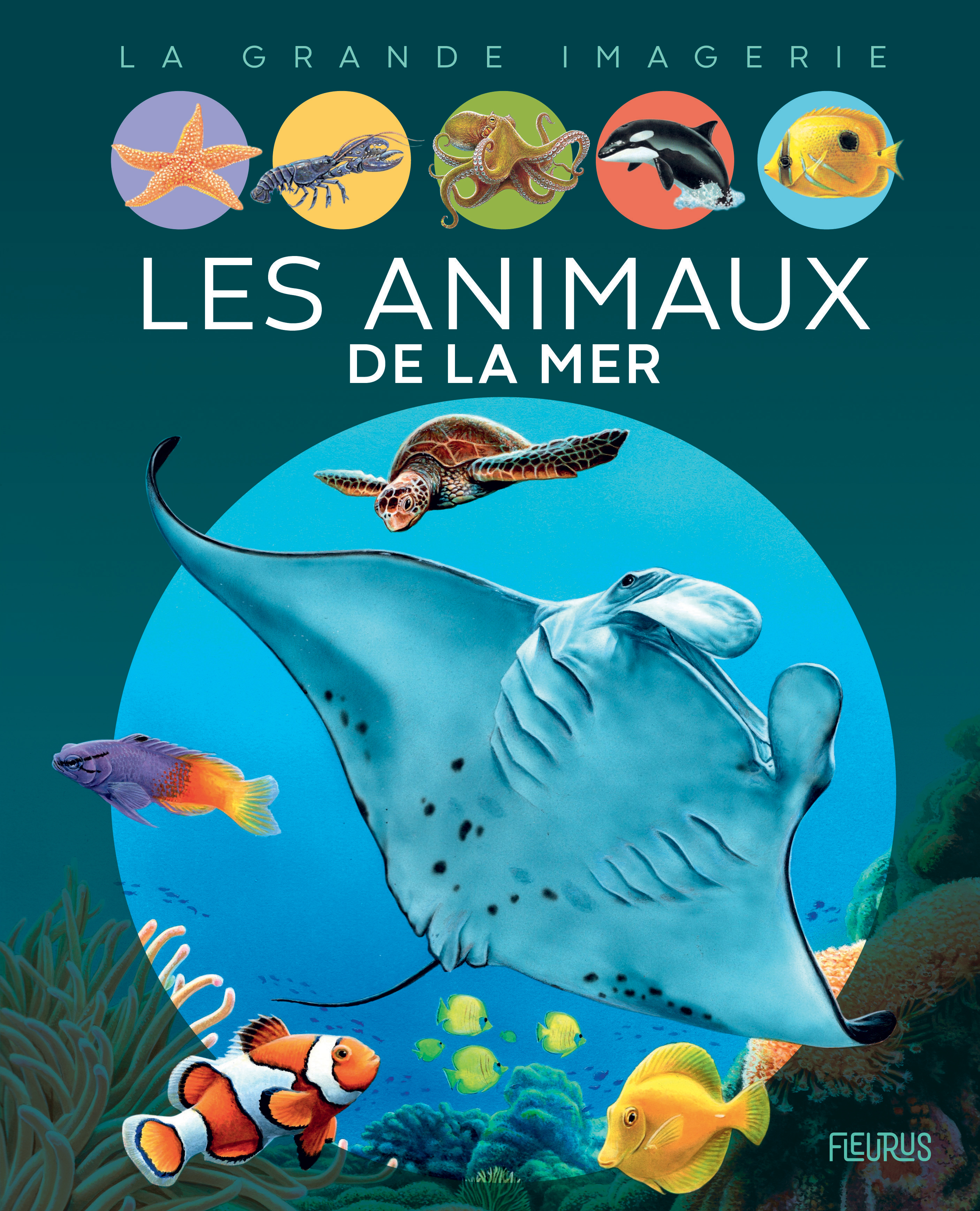 Les animaux de la mer - Emilie BEAUMONT, Bernard ALUNNI, Marie-Christine Lemayeur - FLEURUS