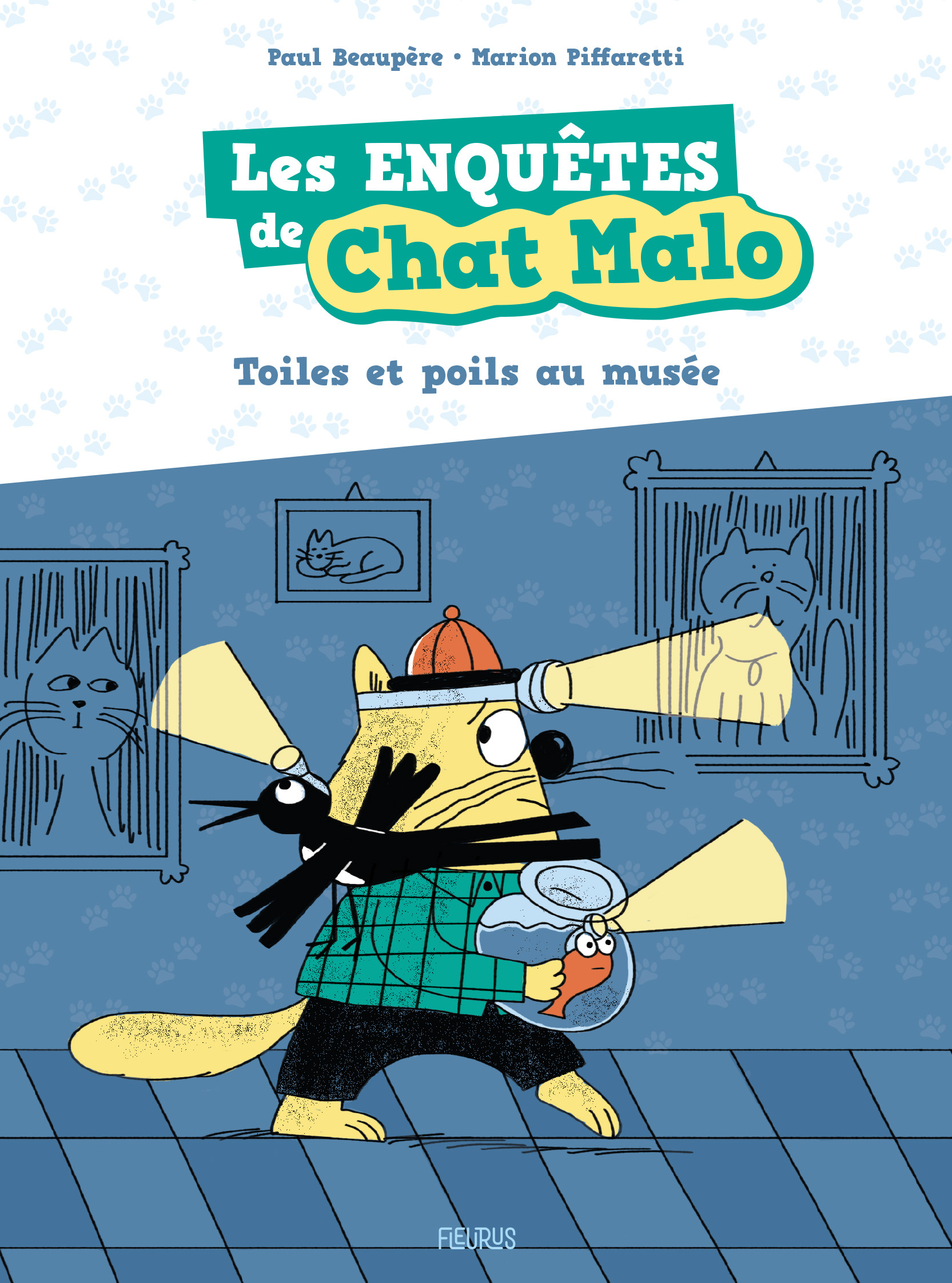 Les enquêtes de Chat Malo - Toiles et poils au musée - Paul Beaupère, Marion Piffaretti - FLEURUS