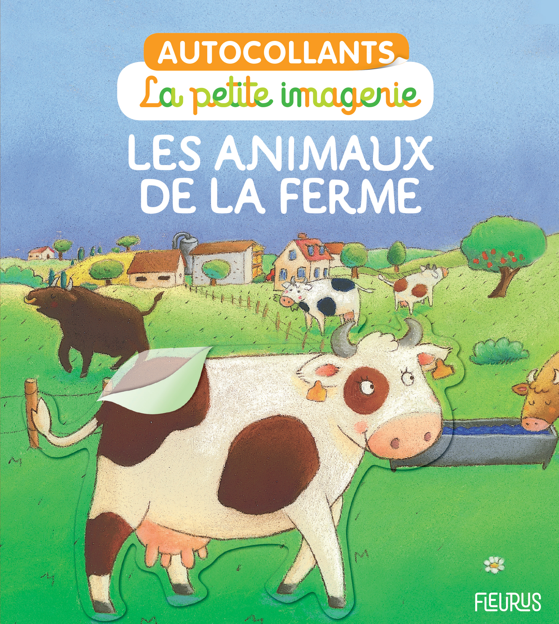 Les animaux de la ferme - Christel Desmoinaux, Sylvie Michelet - FLEURUS