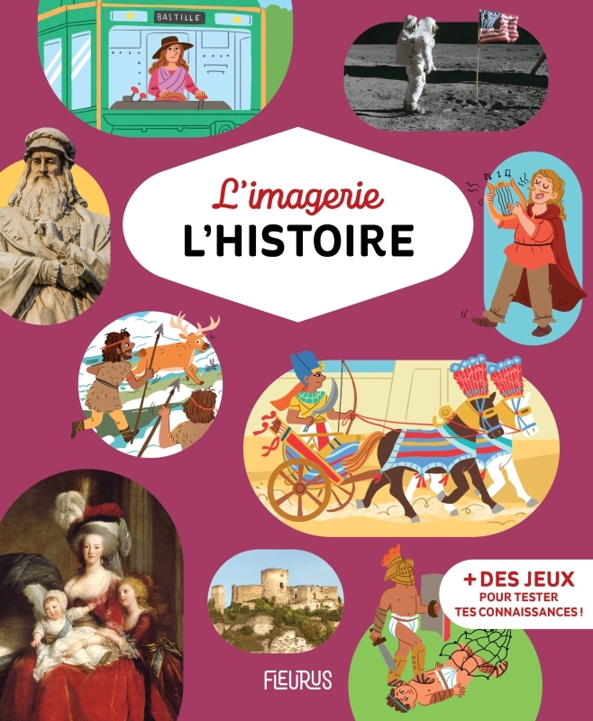 L'imagerie - L'Histoire - Marie-Renée Guilloret, Susana Gurrea - FLEURUS