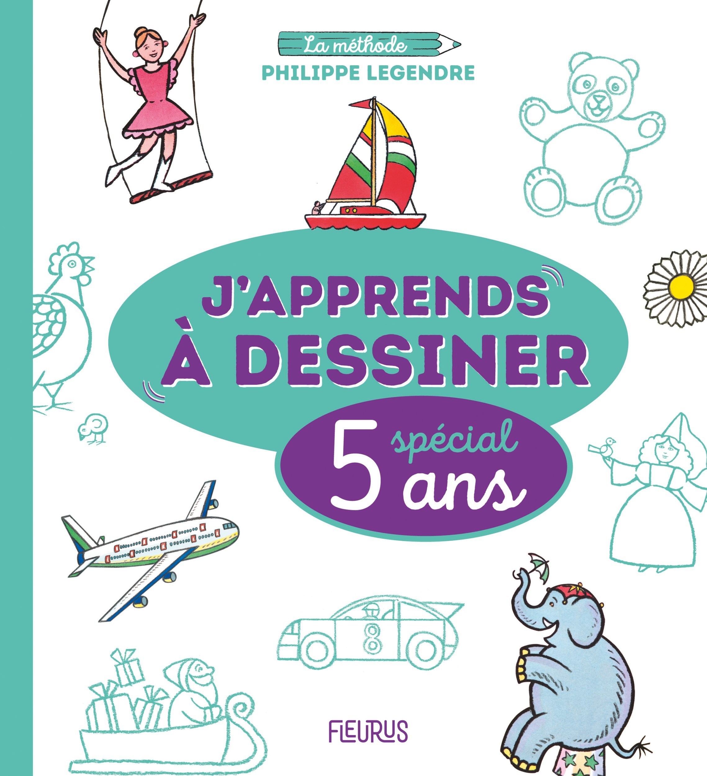 J apprends à dessiner - Spécial 5 ans - Philippe Legendre - FLEURUS