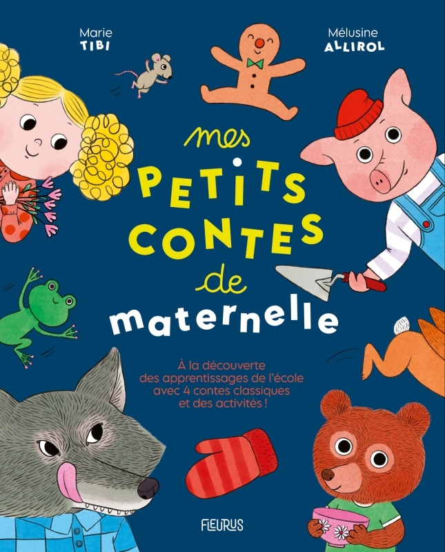 Mes petits contes de maternelle - Marie Tibi, Mélusine Allirol - FLEURUS