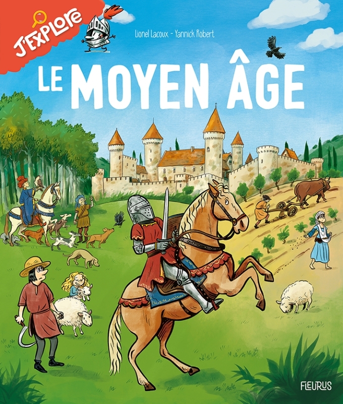 Le Moyen Âge - Lionel Lacoux, Yannick Robert - FLEURUS