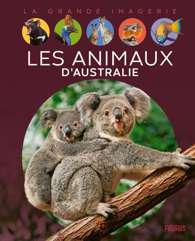 Les animaux d'Australie - Emilie BEAUMONT, Betti Fererro - FLEURUS