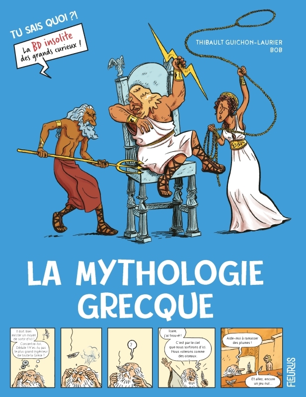 La mythologie grecque - Bob Bob, Thibault Guichon-Laurier - FLEURUS