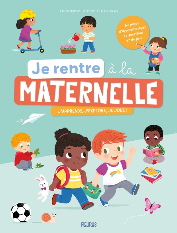 Je rentre à la maternelle - Céline Thomas  De Moncuit, Yi-hsuan Wu - FLEURUS