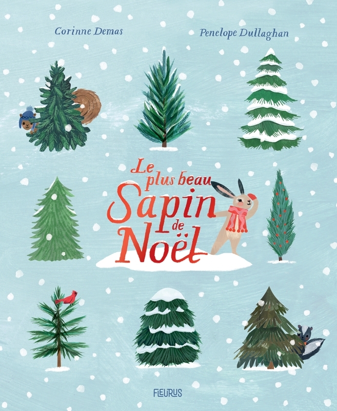 Le plus beau sapin de Noël - Corinne Demas, Penelope Dullaghan - FLEURUS