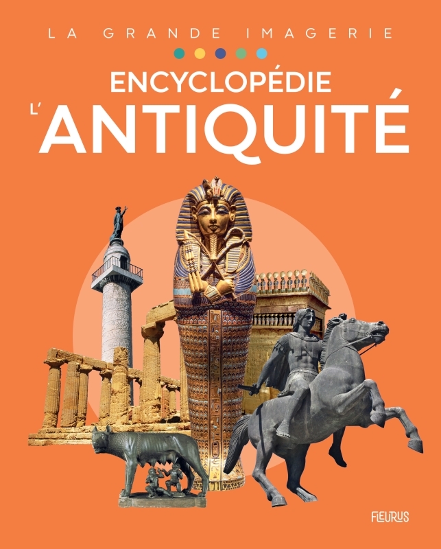 Encyclopédie - L'Antiquité - Collectif Collectif - FLEURUS