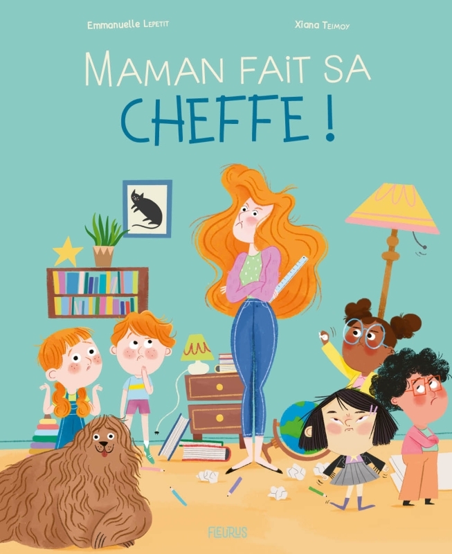 Maman fait sa cheffe ! - Emmanuelle Lepetit, Xiana Teimoy Xiana Teimoy - FLEURUS