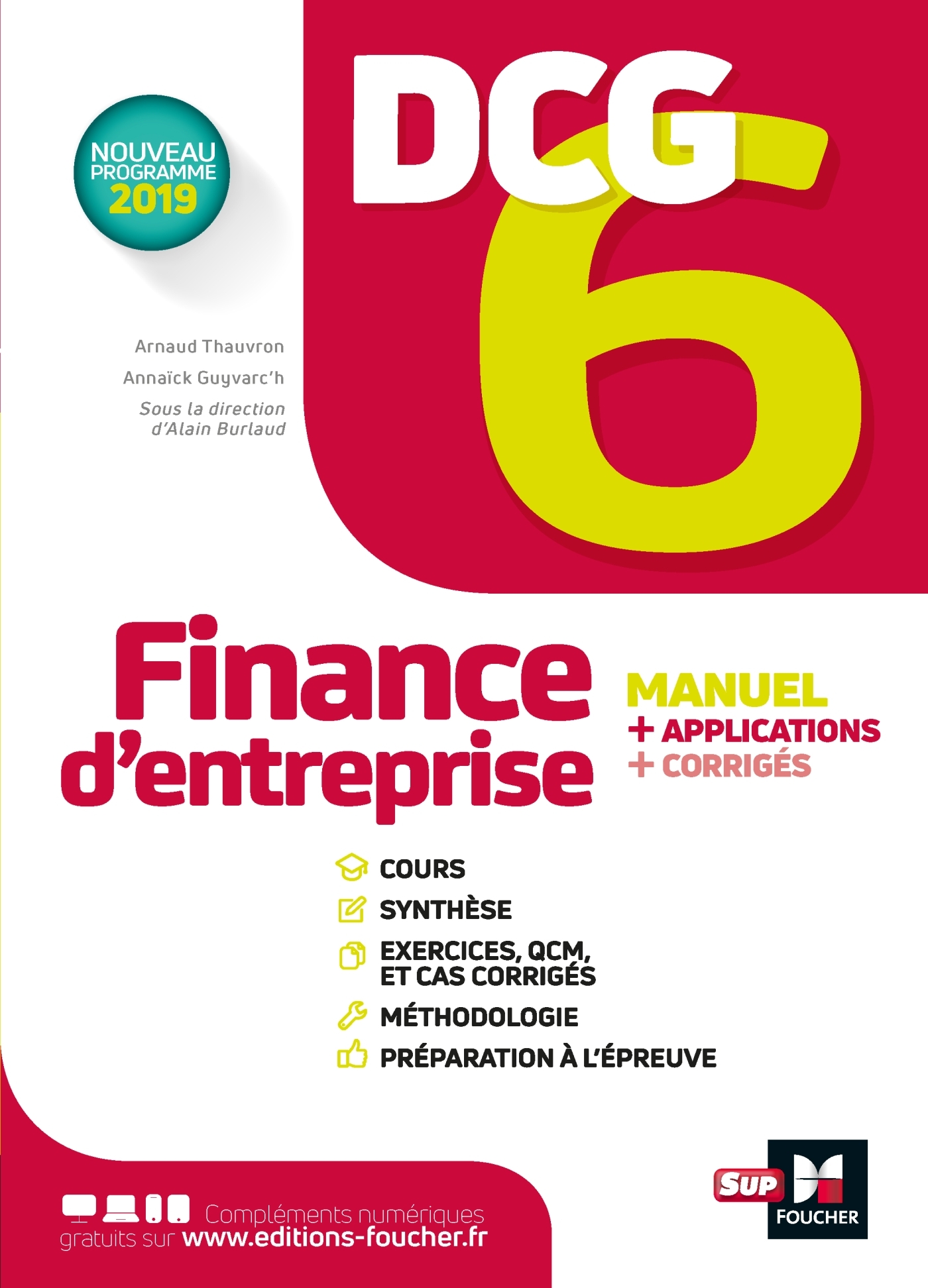 DCG 6 - Finance d'entreprise - Manuel et applications - Annaïck Guyvarc'h, Arnaud Thauvron, Alain Burlaud - FOUCHER