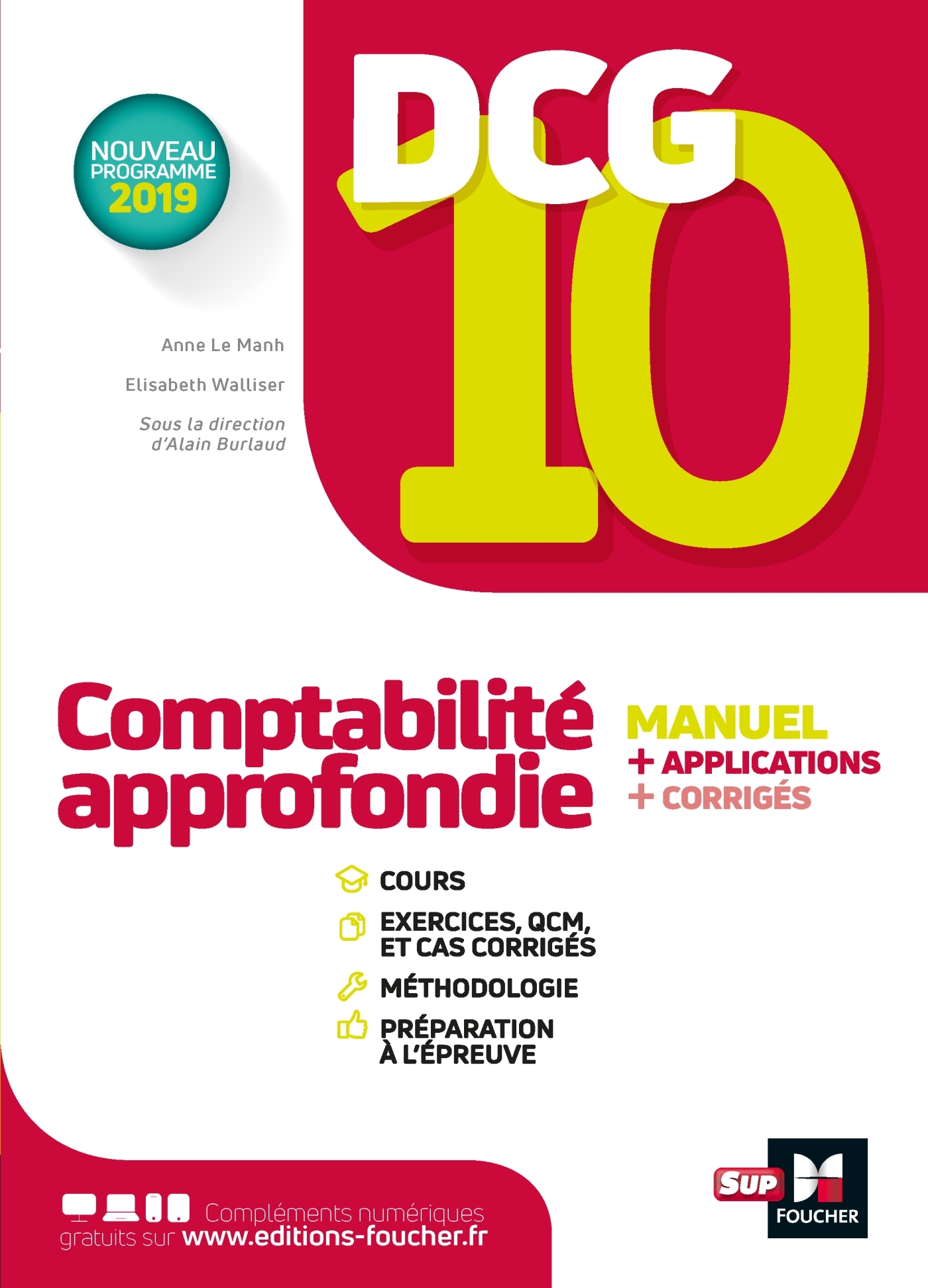 DCG 10 - Comptabilité approfondie -Manuel et applications - Anne Le Manh, Elisabeth Walliser, Alain Burlaud - FOUCHER