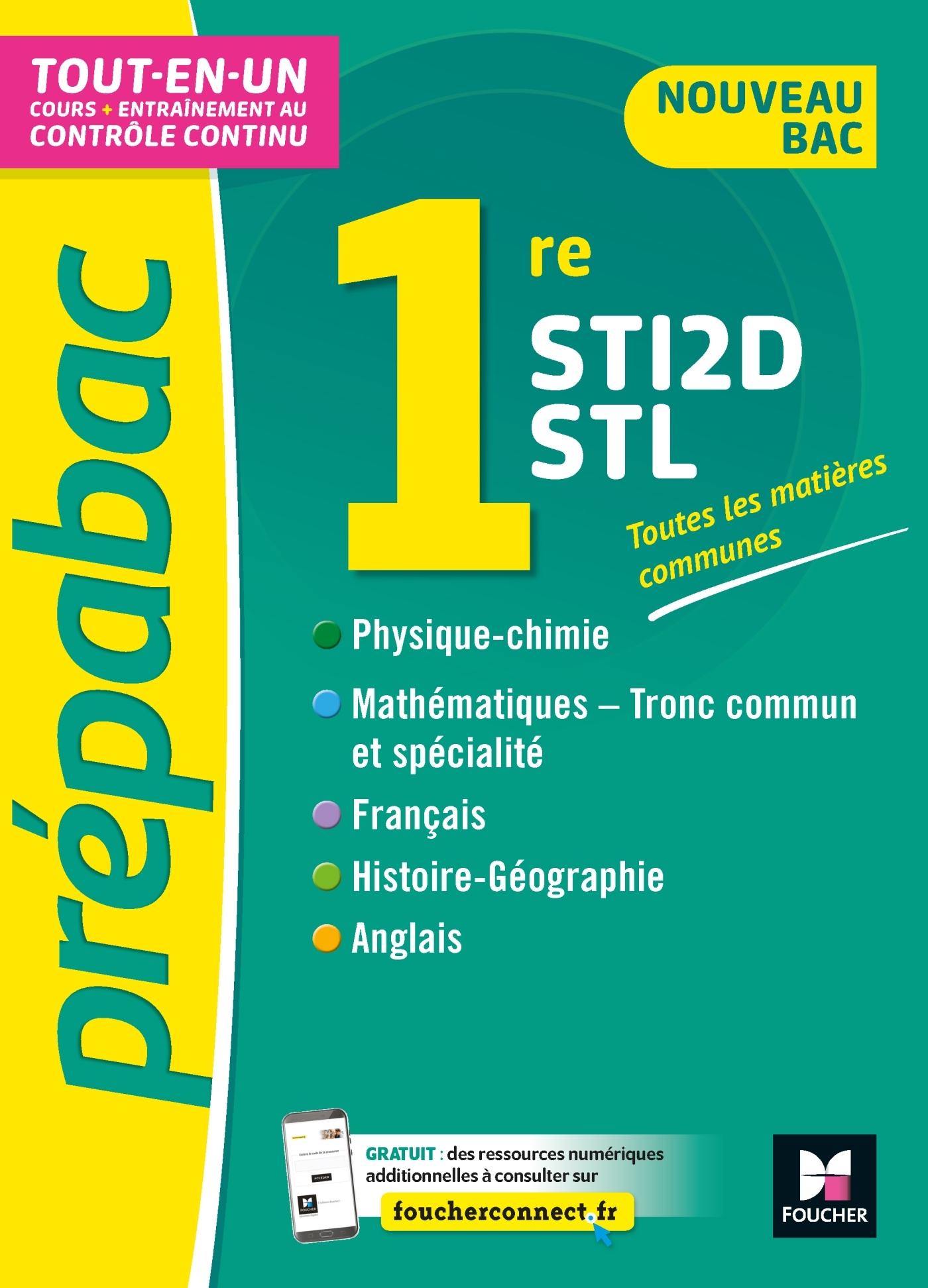 PREPABAC 1re STI2D/STL -Bac 2022 - Toutes les matières générales - Cours et contrôle continu - Thomas Brunet, Annie Goulvent, Frédérique Le Graverend, Stéphane Leteuré, Walter Vassiaux, Bernard Verlant - FOUCHER