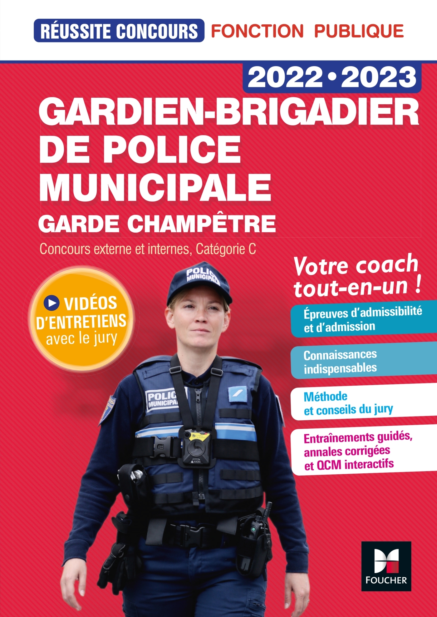 Réussite Concours - Gardien-brigadier de police municipale / Garde champêtre - 2022-2023 - Isabelle Prouteau, Thierry Palermo, Nadia Horenfeld, Florence Abdoul-Dorion - FOUCHER