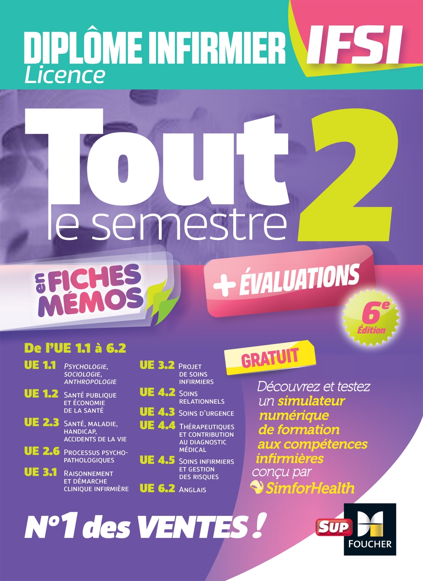 Tout le semestre 2 en fiches mémos - DEI IFSI - 6e édition - Révision et entraînement - Kamel Abbadi, Yamina Garnier, Catherine Geslain, Marie Liendle, Cidàlia Moussier, Sylvie Navarre, Nadia Ouali-Ziane, Laïla Zaâzoui, Amel Zehouane-Siviniant, Priscilla 