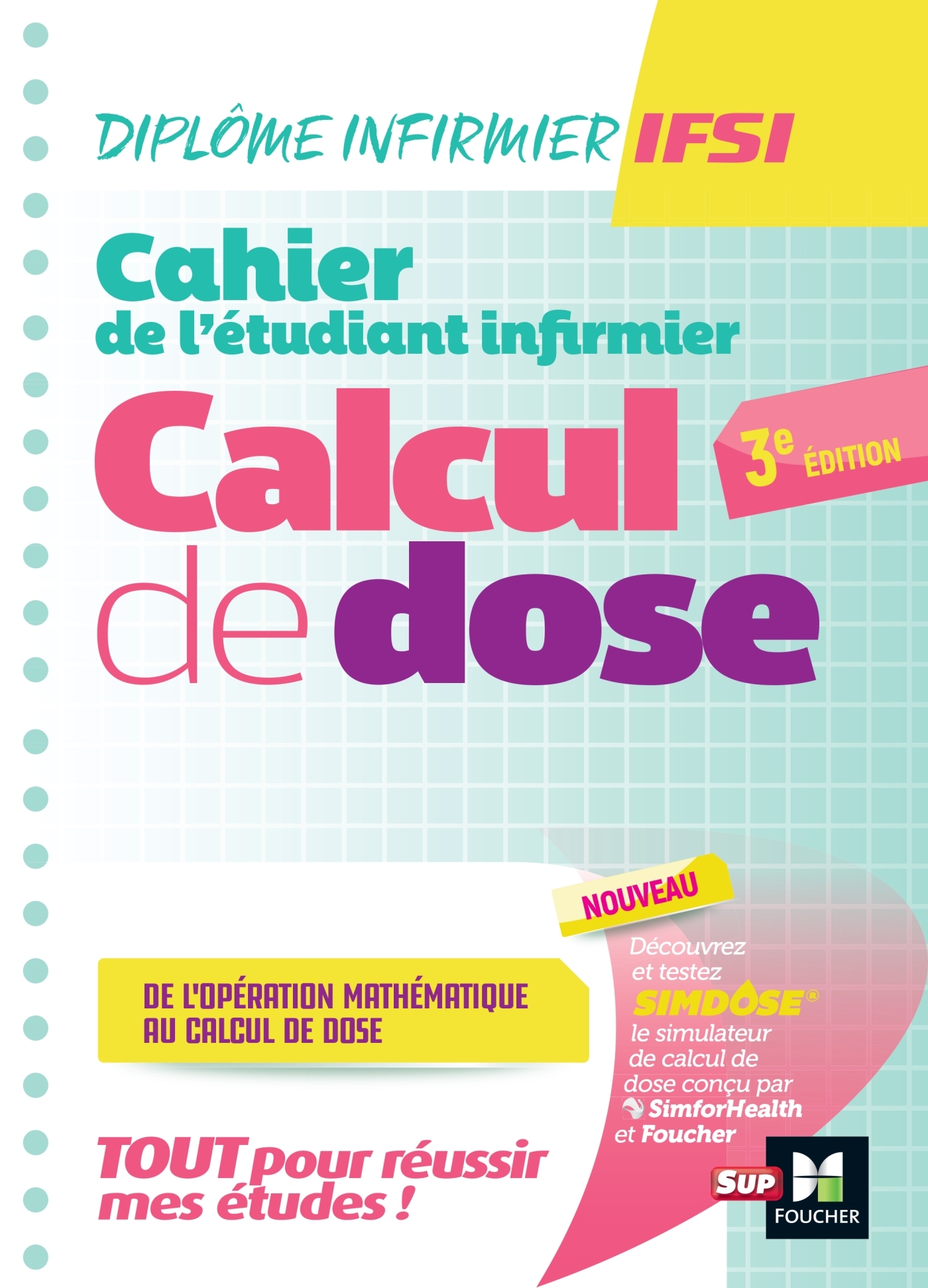 Cahier de l'étudiant Infirmier - Calcul de doses - DEI - 3e édition - Révision et entrainement - Kamel Abbadi, Michel Ryk, Paule Manent - FOUCHER