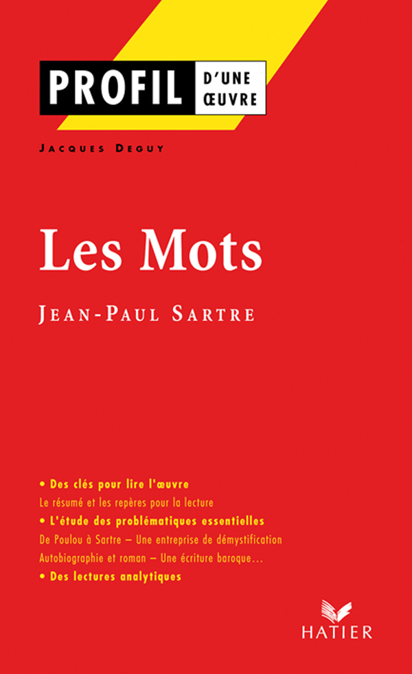 PROFIL LES MOTS - Jacques Deguy, Georges Decote, Jean-Paul Sartre - HATIER