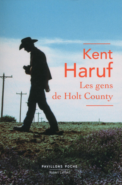 Les Gens de Holt County - Kent Haruf, Anouk Neuhoff - ROBERT LAFFONT