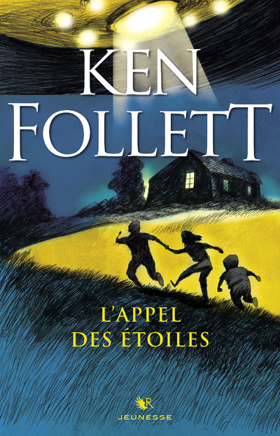 L'appel des étoiles - Ken Follett, Fabien Le Roy - ROBERT LAFFONT