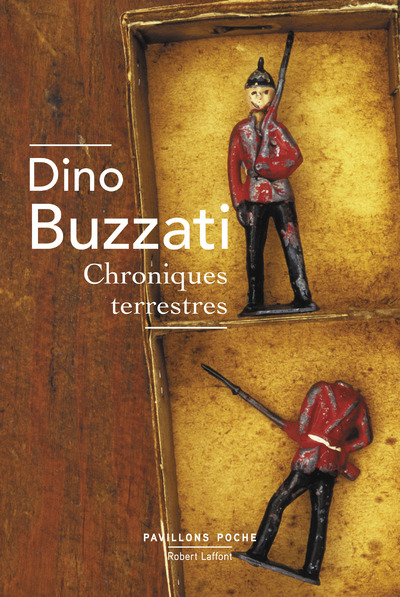 Chroniques terrestres - DINO BUZZATI, Delphine Gachet - ROBERT LAFFONT