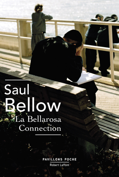 La Bellarosa Connection - Saul Bellow, Robert Pépin - ROBERT LAFFONT