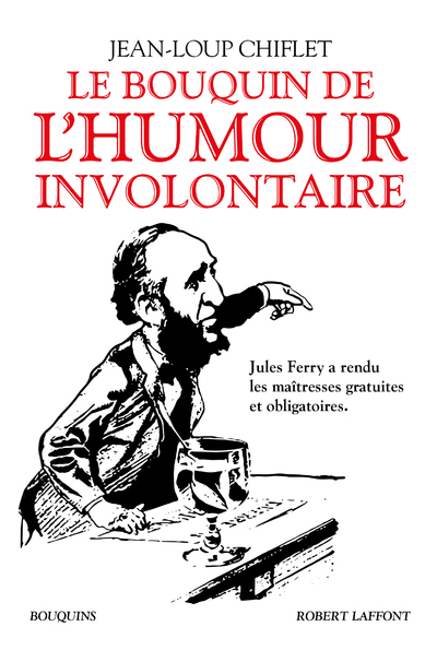 Le Bouquin de l'humour involontaire - Jean-Loup Chiflet - BOUQUINS