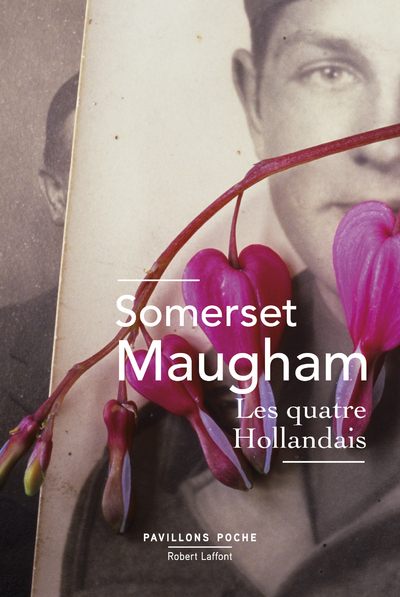 Les Quatre Hollandais - Somerset Maugham, Joseph Dobrinsky, Jacky Martin, Pierre Nordon, Claude Noël Thomas - ROBERT LAFFONT