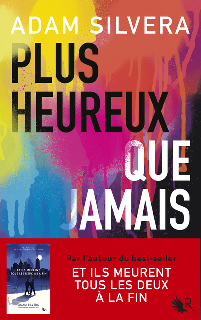 Plus heureux que jamais - Adam Silvera, Angie Thomas, Constance de Mascureau - ROBERT LAFFONT