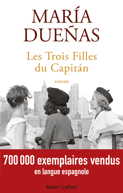 Les Trois Filles du Capitán - María Dueñas, Édouard Jimenez - ROBERT LAFFONT